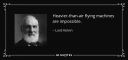 48-quote-heavier-than-air-flying-machines-are-impossible-lord-kelvin-53-3-0372.jpg